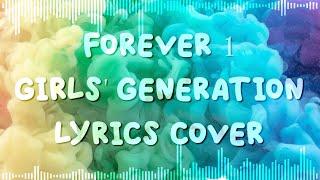 GIRLS' GENERATION (소녀시대) - FOREVER 1 BAND COVER LYRICS