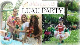 MOANA BIRTHDAY PARTY | MILA'S 2nd BIRTHDAY VLOG | LUAU PARTY