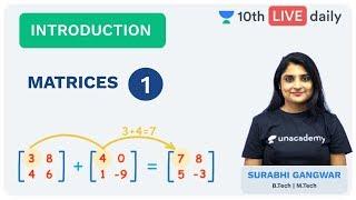 Matrices - Lecture 1 | Introduction | Class 10 | Unacademy Foundation - Maths | Surabhi Ma'am