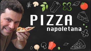 Pizza Napoletana - Entenda um pouco e aprenda a fazer a massa com farinha nacional!