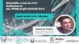 Oleksandr Sedliar - Opening Speech - Scientific Event in Lviv Dedicated to WORLD QUANTUM DAY 2024