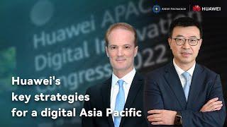 Developing A Digital APAC: Huawei’s Key Strategies