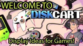 Welcome To Disk Cart (Display Ideas for your games!)