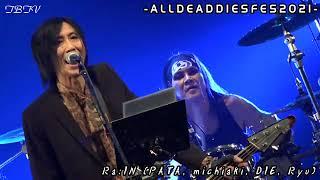 【独占!!】Ra:IN：ライブダイジェスト：ALLDEADDIES FES2021