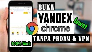 TERBARU 2024️Cara buka yandex di chrome tanpa vpn - buka situs yang diblokir