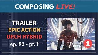 Composing Live! Ep.82a - Re-scoring A Trailer (pt.1)