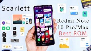 Best ROM!! Scarlett OS for Redmi Note 10 Pro/Max Review, Stability, Performance, Cam Features