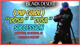 BDO DOSA / DUSA PVP GUIDE SUCCESSION