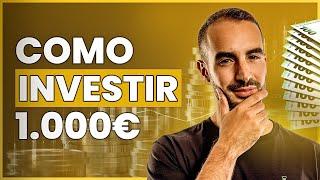 Como EU investiria meus primeiros 1000€? Por onde COMEÇAR A INVESTIR?