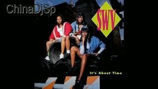 SWV - ALWAYS ON MY MIND (ChinaDjSp)