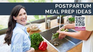 5 postpartum meal prep ideas