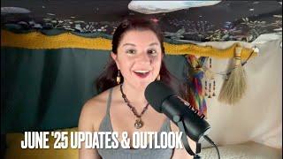 June '25 Updates & Outlook