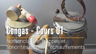 Congas Cours 01 - Nomenclature, frappes-sonorités et échauffements.