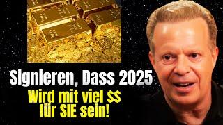 14 Zeichen, dass finanzieller Wohlstand im Jahr 2025 auf dem Weg ist (Wesentlich). JOE DISPENZA.