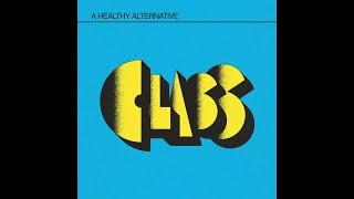 Class - A Healthy Alternative (Full LP)