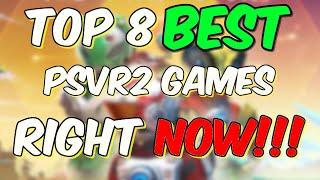 Top 8 PSVR2 Games 2024