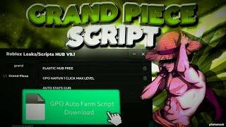 *NEW* Grand Piece Online Script (PASTEBIN 2024) (FARM CANDY, FRUITS, AUTOFARM MOBS)