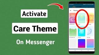 How to Activate Care Theme On Messenger