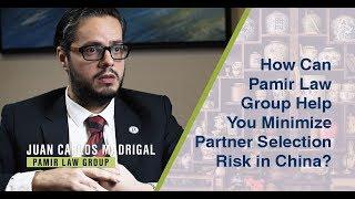 How Can Pamir Law Group Help You Minimize Partner Selection Risk in China