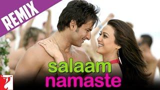 Remix | Salaam Namaste Remix Song | Salaam Namaste | Saif Ali Khan, Preity Zinta, Kunal, Vasundhara