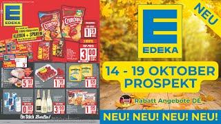 EDEKA Neuer Werbung Wochenprospekt | 14 Oktober - 19 Oktober Prospekt | Rabatt Angebote DE