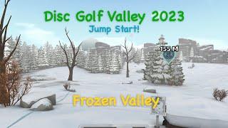 Disc Golf Valley 2023 Jump Start - Frozen Valley