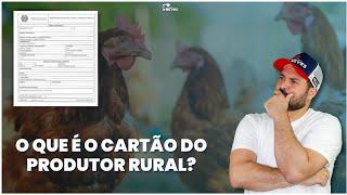 CARTÃO DO PRODUTOR RURAL: O que é, como funciona e como obter esse cadastro?