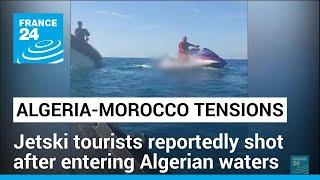 Algeria, Morocco tensions: Jetski tourists reportedly shot after entering Algerian waters