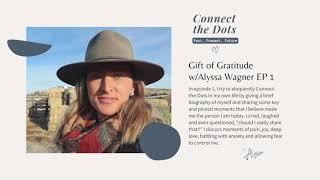 Gift of Gratitude w/Alyssa Wagner EP 1