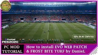 PES 2020 Demo | How to Install EVO WEB Patch V1 & FrostBite Turf by DanieL [PC ONLY]