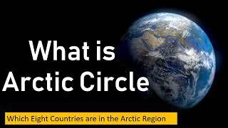 WHAT IS ARCTIC CIRCLE | 8 COUNTRIES LIES ON ARCTIC CIRCLE @TOPBrainGK#geography