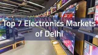 Top Electronic Markets in Delhi | Wholesale Electrical Markets in Delhi | Shopping Places in Delhi