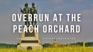 Battle of Gettysburg | Overrun at the Peach Orchard | 73rd NY Infantry |  Project Past