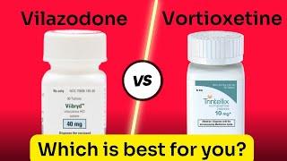 Vilazodone vs Vortioxetine: A Comparative Review