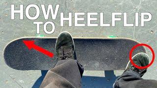 HOW TO HEELFLIP