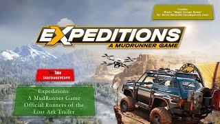 Expeditions: A MudRunner Game - Official Runners of the Lost Ark Trailer