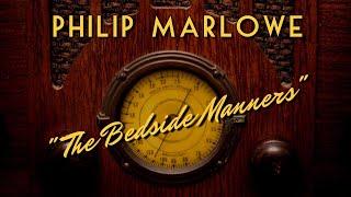 The Adventures of Philip Marlowe-Classic Mystery Radio-"The Bedside Manners"