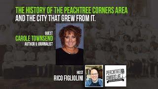 The History of the Peachtree Corners Area and the City that Grew from it.