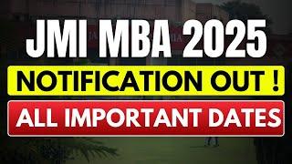 JMI MBA 2025 | OFFICIAL NOTIFICATION OUT  | LAST DATE TO APPLY AND EXAM DATE ?