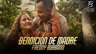 Bendición De Madre - Freddy Burbano (Video Oficial)