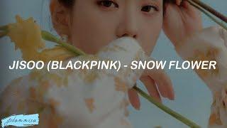 JISOO (BLACKPINK) - Snow Flower (Easy Lyrics)