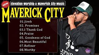 Best Gospel Songs Of All Time  Chandler Moore, Naomi Raine  Elevation Worship & Maverick City 2025