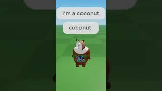 im a coconut.. 