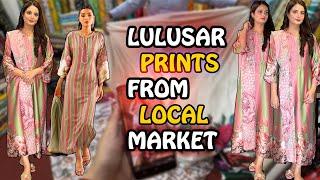 Discover Lulusar Hit Articles | Only In 1700 Rs | Local Market | Budget Friendly Designer Prints