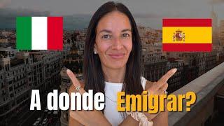  Emigrar a ESPAÑA vs Emigrar a ITALIA 