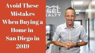 Top 3 Mistakes To Avoid When Buying Your San Diego Home