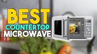 Best Countertop Microwaves 2024 - Top 7 Countertop Microwaves for Any Budget