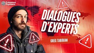 ️ Dialogues d'experts avec Greg Tabibian ️