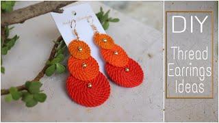 HOW TO MAKE THREAD EARRINGS AT HOME | HANDMADE JEWELRY IDEAS | DIY |CREATION&YOU