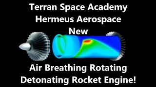 New Air Breathing Rotating Detonation Rocket Engine!